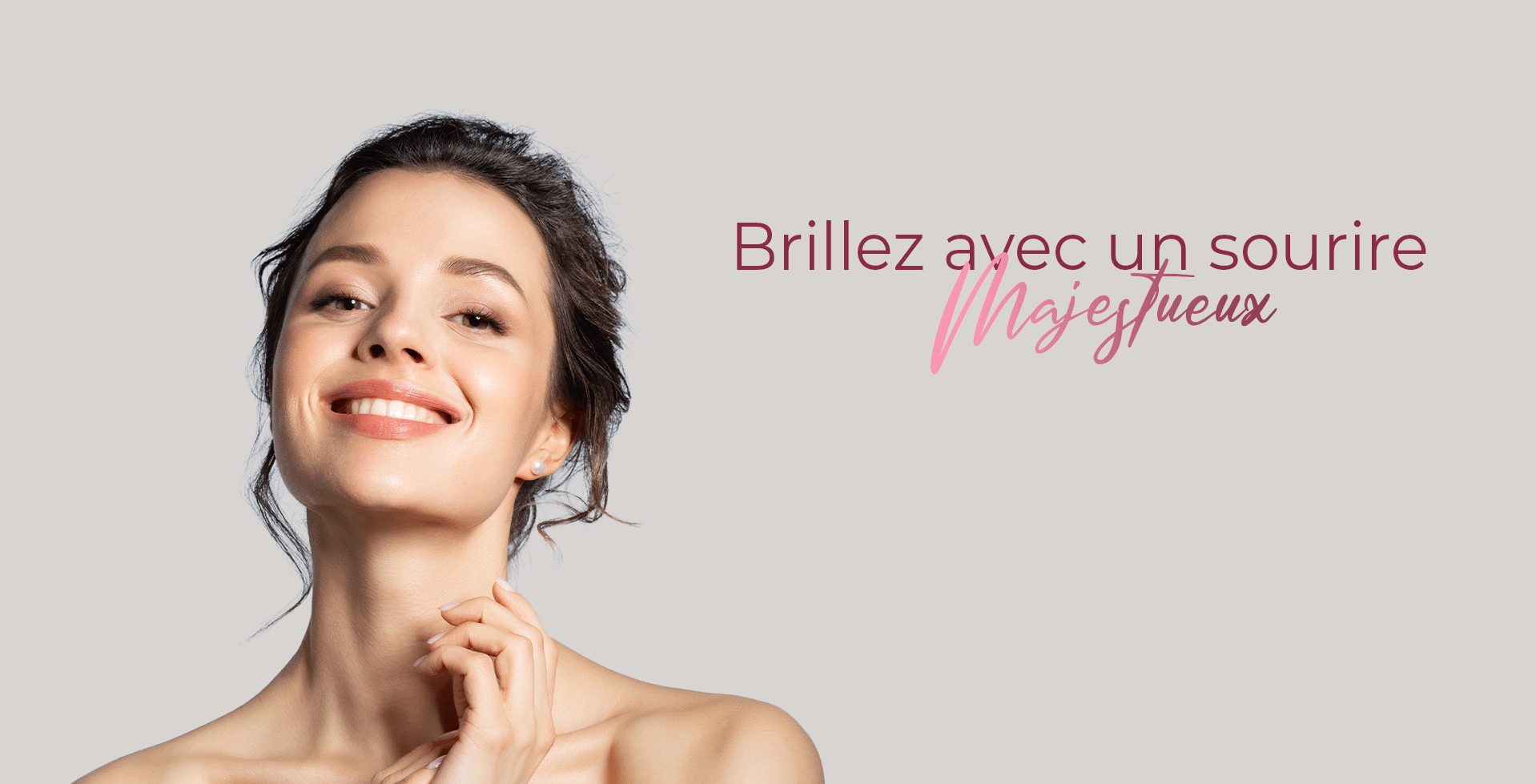 Brillez avec un sourire majestueux